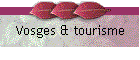 Vosges & tourisme